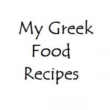 My Greek Food Recipes