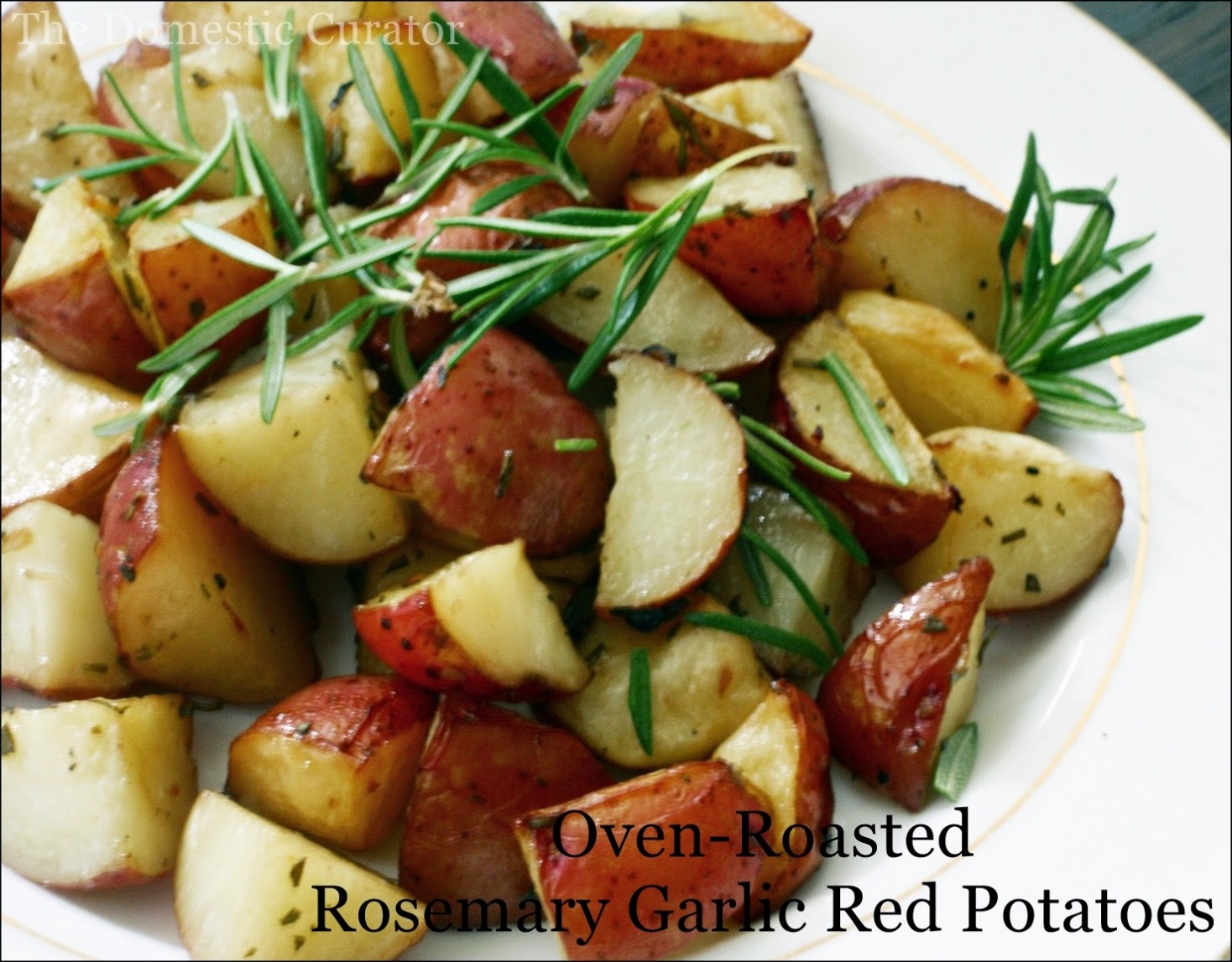 Oven-Roasted Rosemary Garlic Red Potatoes