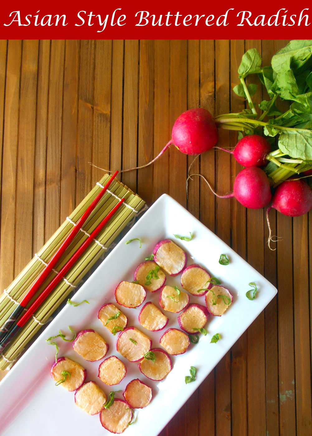 Buttered Radishes  Asian Style