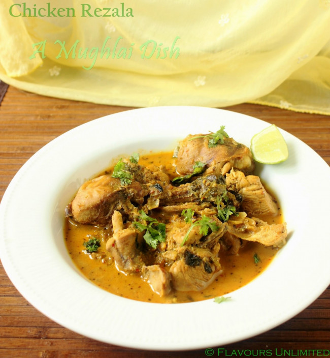 Chicken Rezala - A Mughlai Dish 
