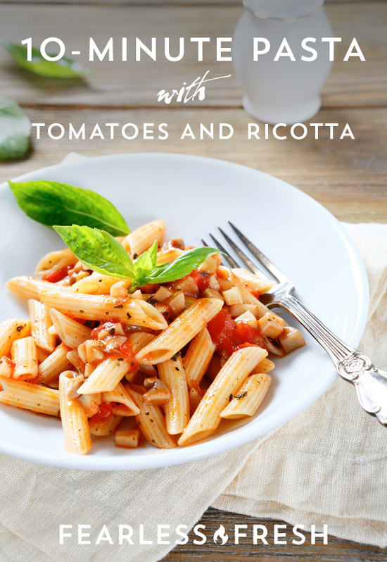 10-minute Pasta with Tomatoes and Fresh Ricotta
