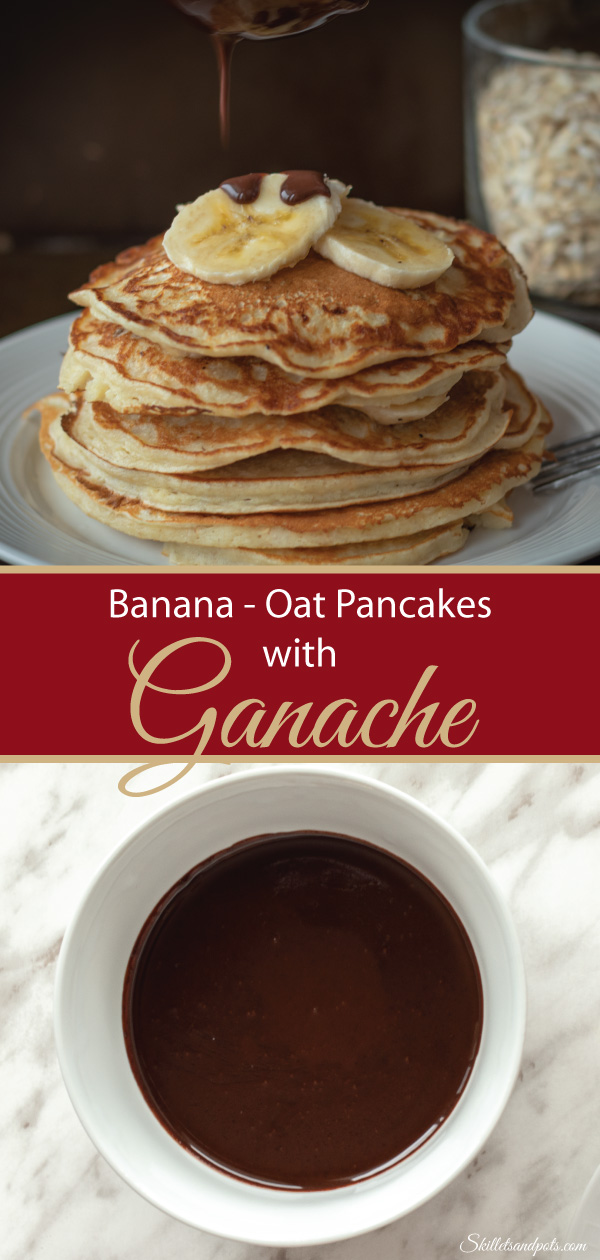 Banana - Oats Pancakes with Chocolate Ganache