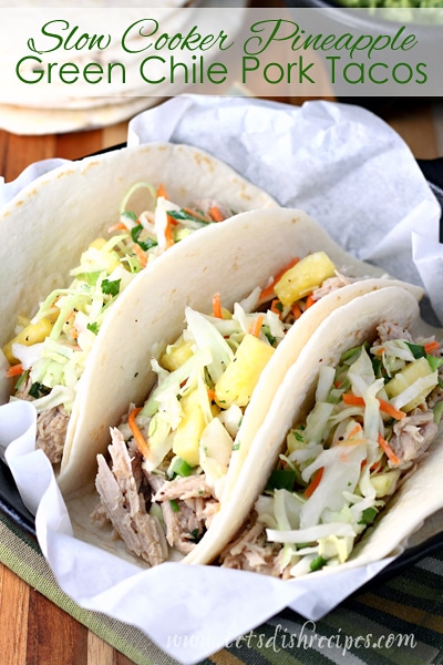 Slow Cooker Pineapple Green Chile Pork Tacos 