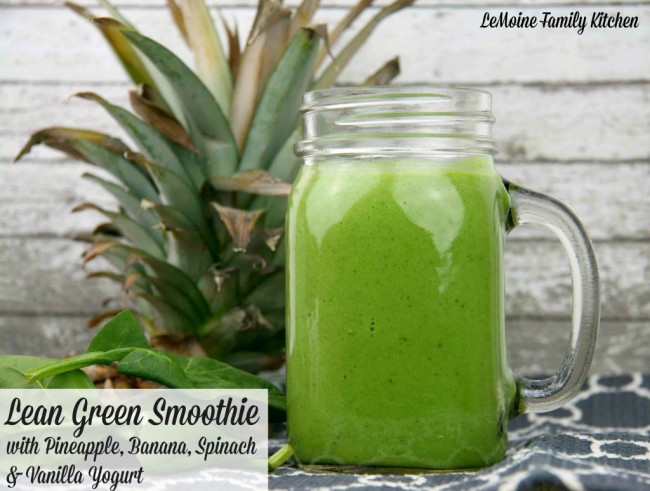   Lean Green Smoothie (with Pineapple, Banana, Spinach and Vanilla Yogurt)