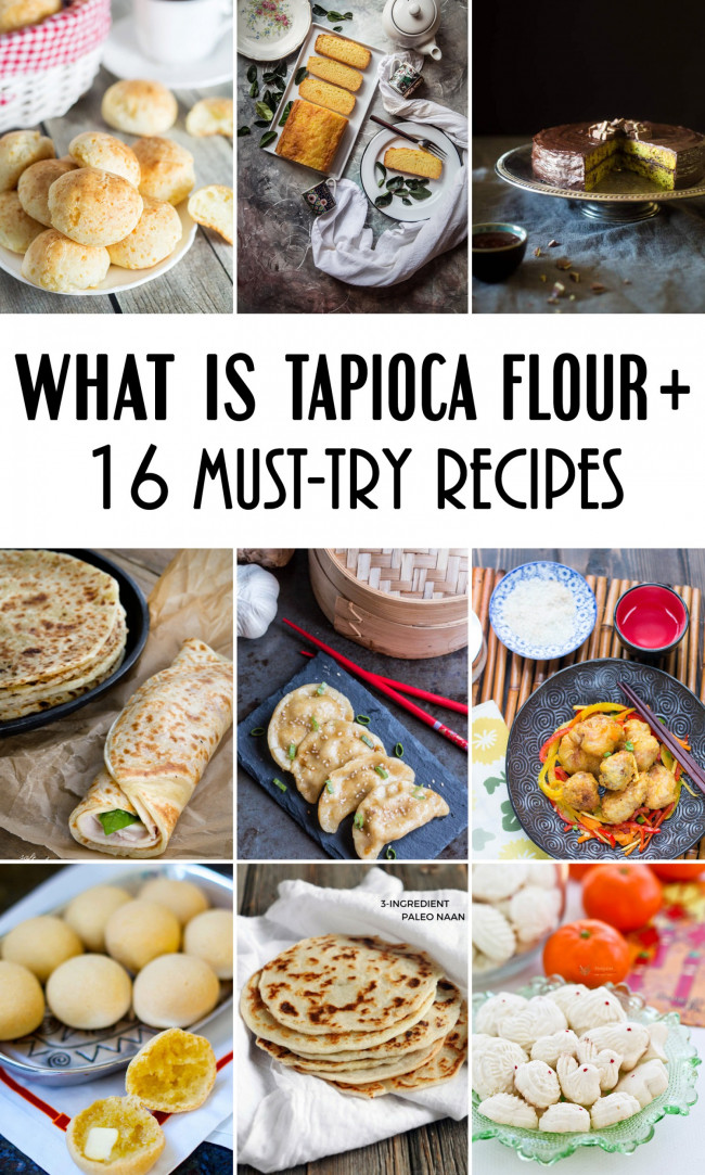 16 Must-Try Tapioca Flour Recipes