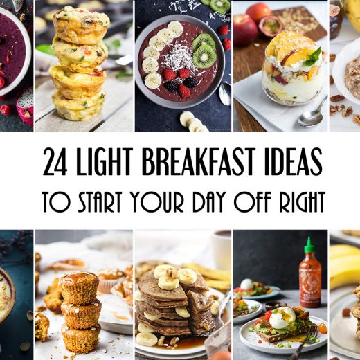 24 light breakfast ideas to start your day off right