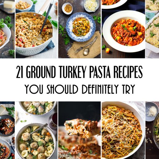 21 Ground Turkey Pasta Recipes