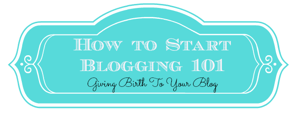 Giving Birth To Your Blog