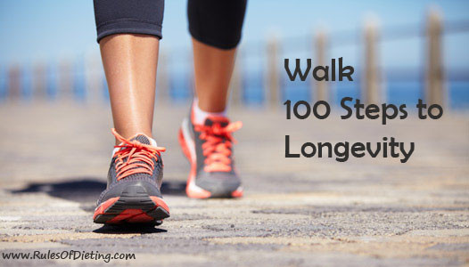 Walk 100 steps to Longevity - Rules of Dieting