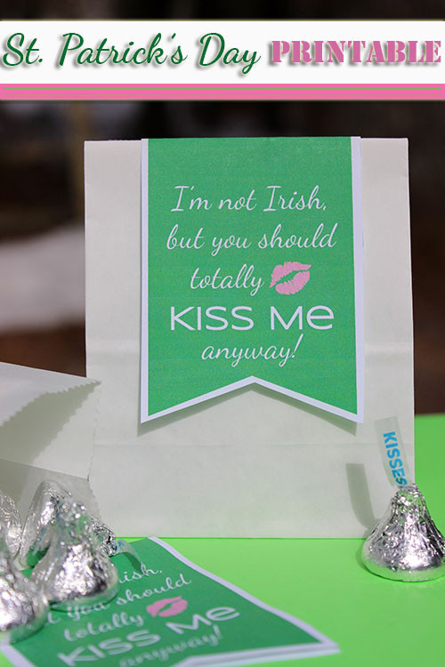 “I’m Not Irish, but You Should Totally Kiss Me Anyway