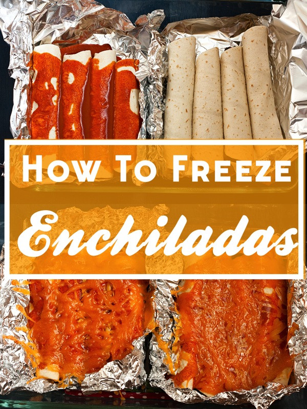 How to Freeze Enchiladas - Savvy Eats