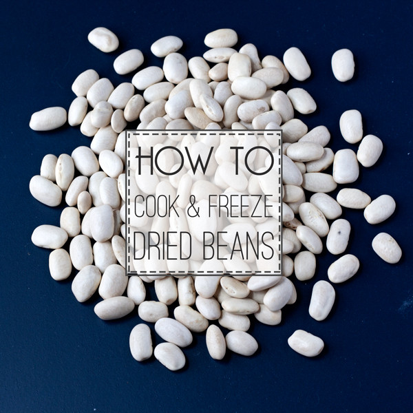 How to Cook + Freeze Dried Beans (Savvy Replay) - Savvy Eats
